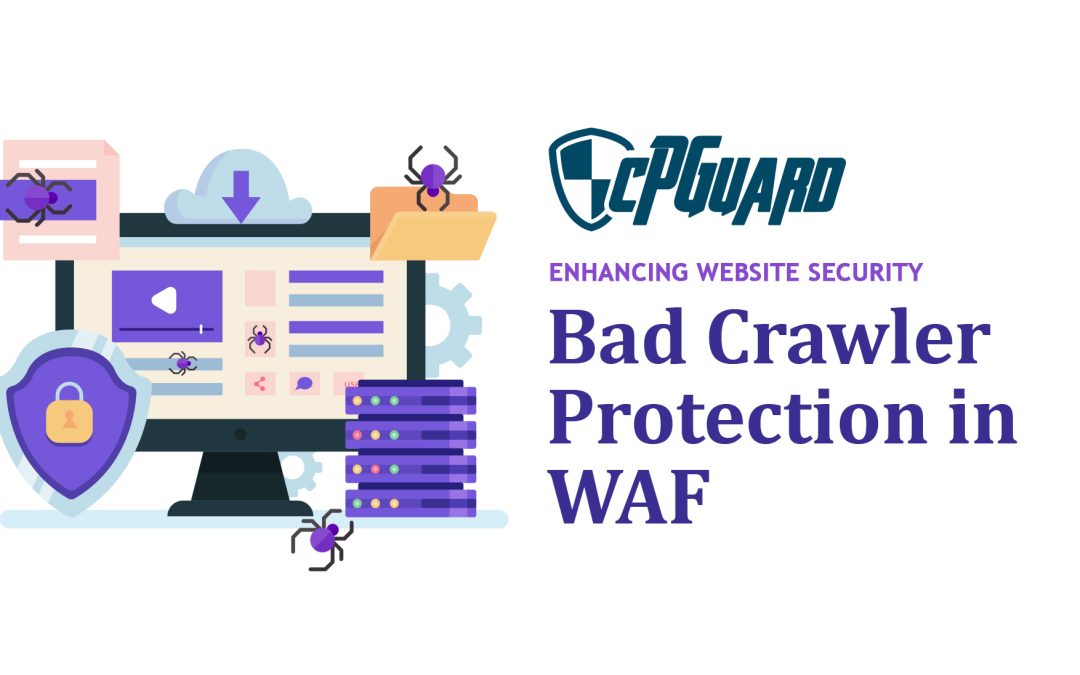 Bad Crawler Protection in WAF Configuration: Enhancing Website Security